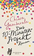 E-Book (epub) Das Zehn-Minuten-Projekt von Chiara Gamberale