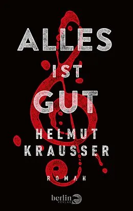 E-Book (epub) Alles ist gut von Helmut Krausser