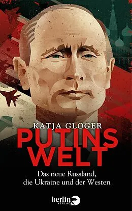 E-Book (epub) Putins Welt von Katja Gloger