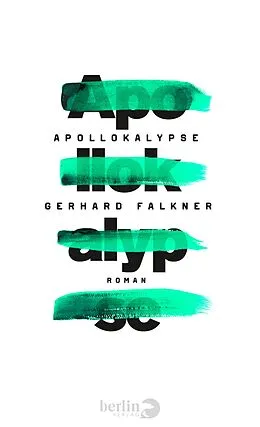 E-Book (epub) Apollokalypse von Gerhard Falkner