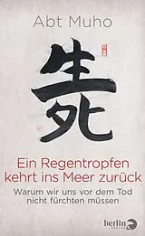 E-Book (epub) Ein Regentropfen kehrt ins Meer zurück von Abt Muho