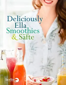 E-Book (epub) Deliciously Ella - Smoothies & Säfte von Ella Mills (Woodward)
