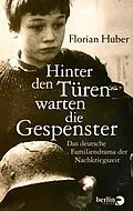 E-Book (epub) Hinter den Türen warten die Gespenster von Florian Huber