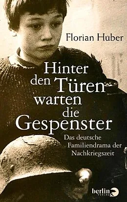 E-Book (epub) Hinter den Türen warten die Gespenster von Florian Huber
