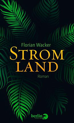 E-Book (epub) Stromland von Florian Wacker