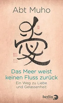 E-Book (epub) Das Meer weist keinen Fluss zurück von Abt Muho