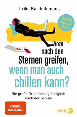 E-Book (epub) Wozu nach den Sternen greifen, wenn man auch chillen kann? von Ulrike Bartholomäus