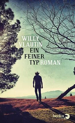 E-Book (epub) Ein feiner Typ von Willy Vlautin
