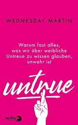E-Book (epub) Untrue von Wednesday Martin