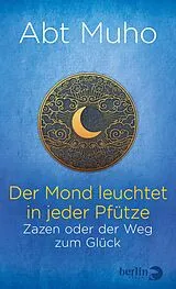 E-Book (epub) Der Mond leuchtet in jeder Pfütze von Abt Muho