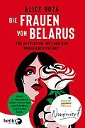 E-Book (epub) Die Frauen von Belarus von Alice Bota