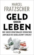 E-Book (epub) Geld oder Leben von Marcel Fratzscher