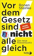 E-Book (epub) Vor dem Gesetz sind nicht alle gleich von Ronen Steinke