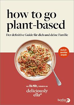 E-Book (epub) How To Go Plant-Based von Ella Mills (Woodward)