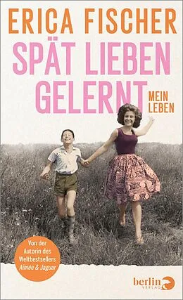 E-Book (epub) Spät lieben gelernt von Erica Fischer