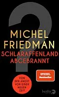 E-Book (epub) Schlaraffenland abgebrannt von Michel Friedman