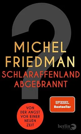 E-Book (epub) Schlaraffenland abgebrannt von Michel Friedman