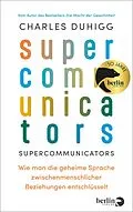 E-Book (epub) Supercommunicators von Charles Duhigg