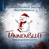 E-Book (epub) Tannenblut von Klaus-Peter Wolf, Gaby Kaden, Micha Krämer