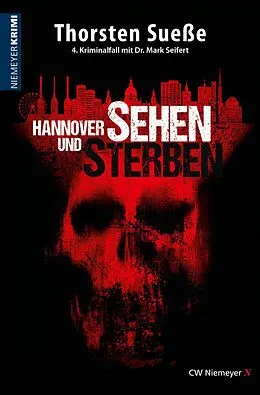E-Book (epub) Hannover sehen und sterben von Thorsten Sueße