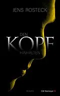 E-Book (epub) Den Kopf hinhalten von Jens Rosteck