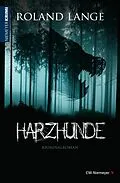 E-Book (epub) Harzhunde von Roland Lange
