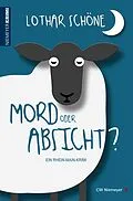 E-Book (epub) Mord oder Absicht? von Lothar Schöne