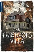 E-Book (epub) Die Friedhofsvilla von Britta Bendixen