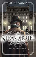 E-Book (epub) Das Strandhotel auf Borkum von Ocke Aukes