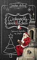 E-Book (epub) Weihnachtsanektötchen  Spannende Geschichten aus Dresden von Joachim Anlauf