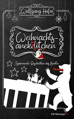 E-Book (epub) Weihnachtsanektötchen - Spannende Geschichten aus Berlin von Wolfgang Hofer