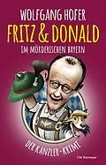 E-Book (epub) Fritz & Donald - Im mörderischen Bayern von Wolfgang Hofer
