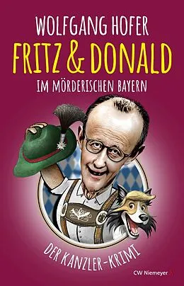 E-Book (epub) Fritz & Donald - Im mörderischen Bayern von Wolfgang Hofer