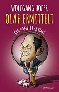 E-Book (epub) OLAF ERMITTELT  Der Kanzler-Krimi von Wolfgang Hofer