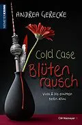 E-Book (epub) Cold Case  Blütenrausch von Andrea Gerecke