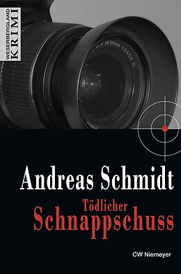 E-Book (epub) Tödlicher Schnappschuss von Andreas Schmidt