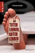 E-Book (epub) Toter Lehrer, guter Lehrer von Thorsten Sueße