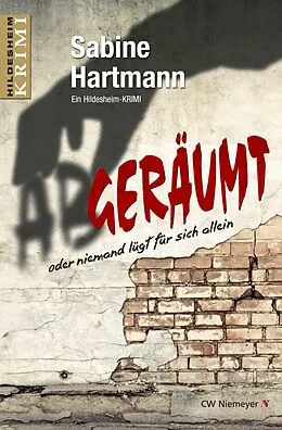 E-Book (epub) Abgeräumt oder niemand lügt für sich allein von Sabine Hartmann
