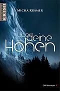 E-Book (epub) Über deine Höhen von Micha Krämer