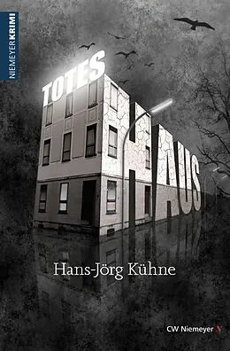 E-Book (epub) Totes Haus von Hans-Jörg Kühne