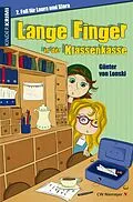 E-Book (epub) Lange Finger in der Klassenkasse von Günter von Lonski