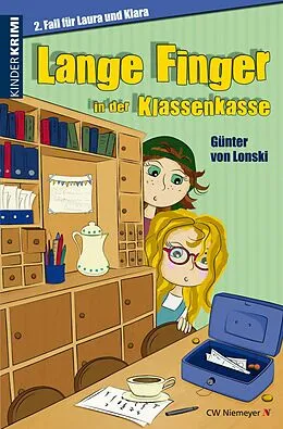 E-Book (epub) Lange Finger in der Klassenkasse von Günter von Lonski