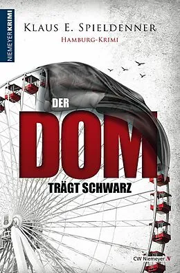 E-Book (epub) Der Dom trägt Schwarz von Klaus E. Spieldenner