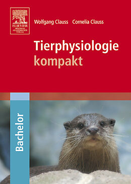 Fester Einband Tierphysiologie kompakt von Wolfgang Clauss, Cornelia Clauss