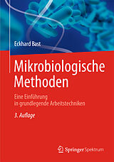 Kartonierter Einband Mikrobiologische Methoden von Eckhard Bast