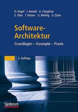 Fester Einband Software-Architektur von Oliver Vogel, Ingo Arnold, Arif Chughtai