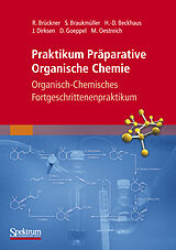 Kartonierter Einband Praktikum Präparative Organische Chemie von Reinhard Brückner, Stefan Braukmüller, Hans-Dieter Beckhaus