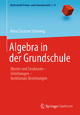 Kartonierter Einband Algebra in der Grundschule von Anna Susanne Steinweg