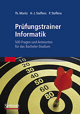 Kartonierter Einband Prüfungstrainer Informatik von Thorsten Moritz, Hans-Jürgen Steffens, Petra Steffens