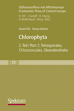 Kartonierter Einband Süßwasserflora von Mitteleuropa, Bd. 10: Chlorophyta II von Hanus Ettl, Georg Gärtner